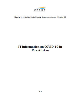 Experience of Kazakhstan: «IT solutions in Health field to reduce the spread of pandemic coronavirus»